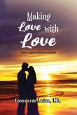 Making Love with Love (eBook, ePUB) Making Love with Love (eBook, ePUB)