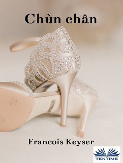 Chùn Chân (eBook, ePUB) - Keyser, Francois