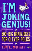 I'm Joking, Genius! (eBook, ePUB)