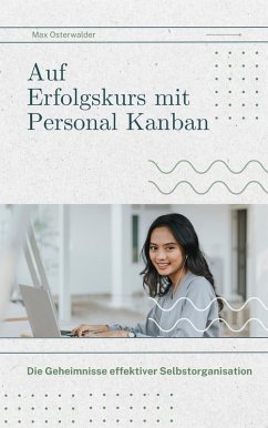 Auf Erfolgskurs mit Personal Kanban (eBook, ePUB) - Osterwalder, Max