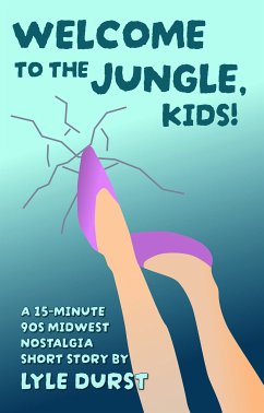 Welcome to the Jungle, Kids! (eBook, ePUB) - Durst, Lyle