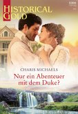 Nur ein Abenteuer mit dem Duke? (eBook, ePUB)