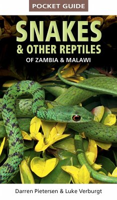 Pocket Guide Snakes & Other Reptiles of Zambia & Malawi (eBook, ePUB) - Pietersen, Darren; Verburgt, Luke