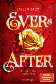 Ever & After, Band 2: Die dunkle Hochzeit (Knisternde Märchen-Fantasy der SPIEGEL-Bestsellerautorin Stella Tack   Limitierte Auflage mit Farbschnitt) (eBook, ePUB)