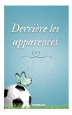 Derrière les apparences (eBook, ePUB)