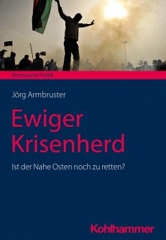 Ewiger Krisenherd (eBook, PDF) - Armbruster, Jörg