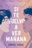 Si te vuelvo a ver mañana (eBook, ePUB)