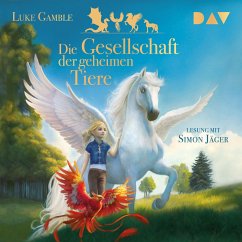 Die Gesellschaft der geheimen Tiere Bd.1 (MP3-Download) - Gamble, Luke