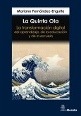 La Quinta Ola. La transformación digital del aprendizaje, de la educación y de la escuela (eBook, ePUB)