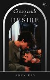 Crossroads of Desire (The Path of True Love, #1) (eBook, ePUB)