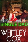 Christmas with the Single Dad (The Single Dads of Seattle, #5) (eBook, ePUB)