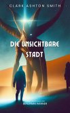 Die unsichtbare Stadt (eBook, ePUB)