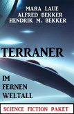 Terraner im fernen Weltall: Science Fiction Paket (eBook, ePUB)