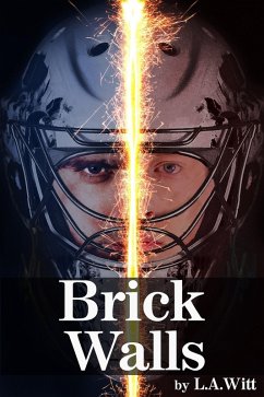 Brick Walls (eBook, ePUB) - Witt, L. A.