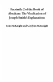 Facsimile 2 of the Book of Abraham: The Vindication of Joseph Smith's Explanations (eBook, ePUB)