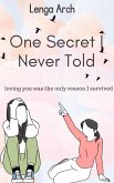 One Secret I Never Told (Black Rose) (eBook, ePUB)