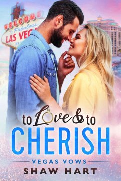 Cover To Love & To Cherish (Vegas Vows, #2) (eBook, ePUB)