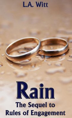 Rain: The Sequel to Rules of Engagement (eBook, ePUB) - Witt, L. A.