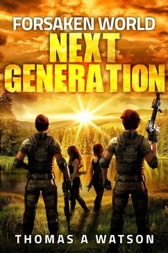 Forsaken World: Next Generation (Book 7) (eBook, ePUB) - Watson, Thomas A