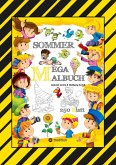 MEGA MALBUCH - SOMMER - URLAUB - MOTORBOOT - JETSKI - SPORT - SCHWIMMEN - WANDERN - MEER - FAMILIE - KINDER - SPASS (eBook, ePUB)