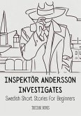 Inspektör Andersson Investigates (Swedish Short Stories for Beginners) (eBook, ePUB)
