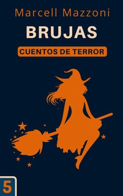 Brujas (Cuentos De Terror, #5) (eBook, ePUB) - Espana, Magic Tales