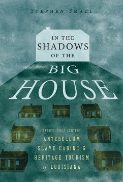 In the Shadows of the Big House (eBook, ePUB) - Small, Stephen