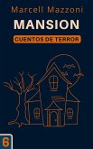 Mansion (Cuentos De Terror, #6) (eBook, ePUB)