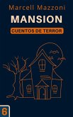 Mansion (Cuentos De Terror, #6) (eBook, ePUB) Mansion (Cuentos De Terror, #6) (eBook, ePUB)