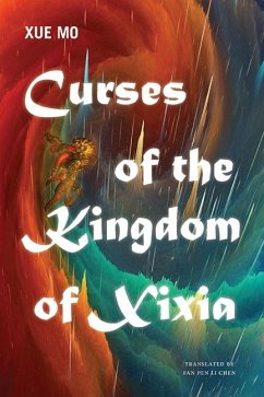 Curses of the Kingdom of Xixia (eBook, ePUB) - Mo, Xue