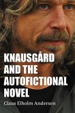 Knausgård and the Autofictional Novel (eBook, ePUB)
