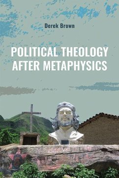 Political Theology after Metaphysics (eBook, ePUB) - Brown, Derek