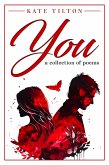You: A Collection of Poems (eBook, ePUB)