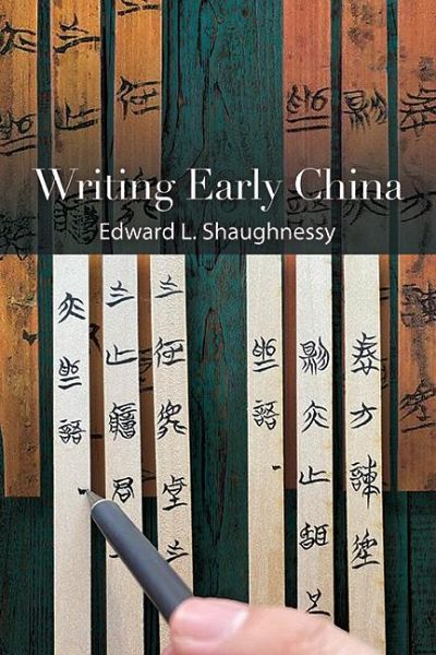 Writing Early China (eBook, ePUB)