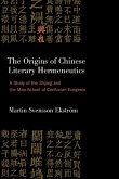 The Origins of Chinese Literary Hermeneutics (eBook, ePUB)