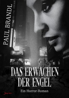 DAS ERWACHEN DER ENGEL (eBook, ePUB) - Brandl, Paul