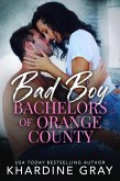 Bad Boy Bachelors of Orange County (eBook, ePUB)