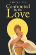 Confronted By His Love (eBook, ePUB) - Bild 1