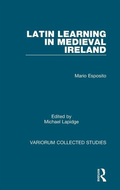 Latin Learning in Medieval Ireland - Esposito, Mario; Lapidge, Michael