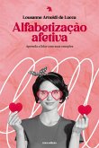Alfabetização afetiva (eBook, ePUB) Alfabetização afetiva (eBook, ePUB)