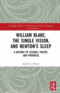 William Blake, the Single Vision, and Newton's Sleep (eBook, ePUB) - Davies, Keith