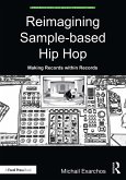 Reimagining Sample-based Hip Hop (eBook, ePUB)