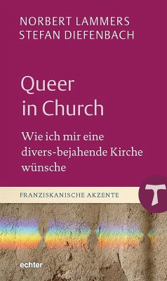 Queer in Church (eBook, ePUB) - Lammers, Norbert; Diefenbach, Stefan