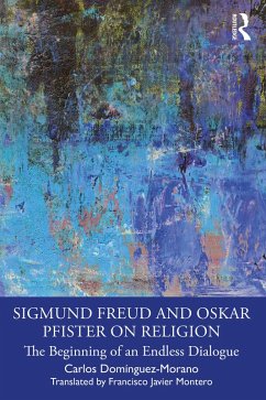 Sigmund Freud and Oskar Pfister on Religion (eBook, ePUB) - Domínguez-Morano, Carlos