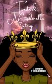 Twisted: A Cinderella Story (eBook, ePUB)