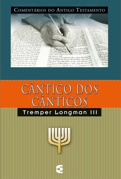 Comentários do Antigo Testamento - Cântico dos cânticos (eBook, ePUB) - Longman Iii, Tremper