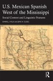 U.S. Mexican Spanish West of the Mississippi (eBook, PDF)