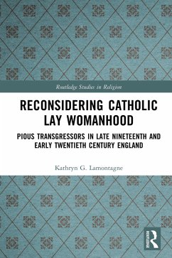 Reconsidering Catholic Lay Womanhood (eBook, PDF) - Lamontagne, Kathryn G.