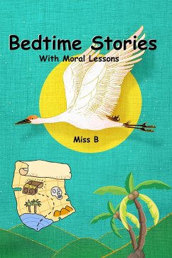 Bedtime Stories with Moral Lessons (eBook, ePUB) - B, Miss