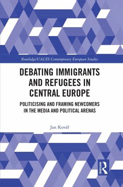 Debating Immigrants and Refugees in Central Europe (eBook, PDF) - Kovár, Jan
